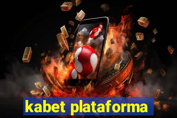 kabet plataforma